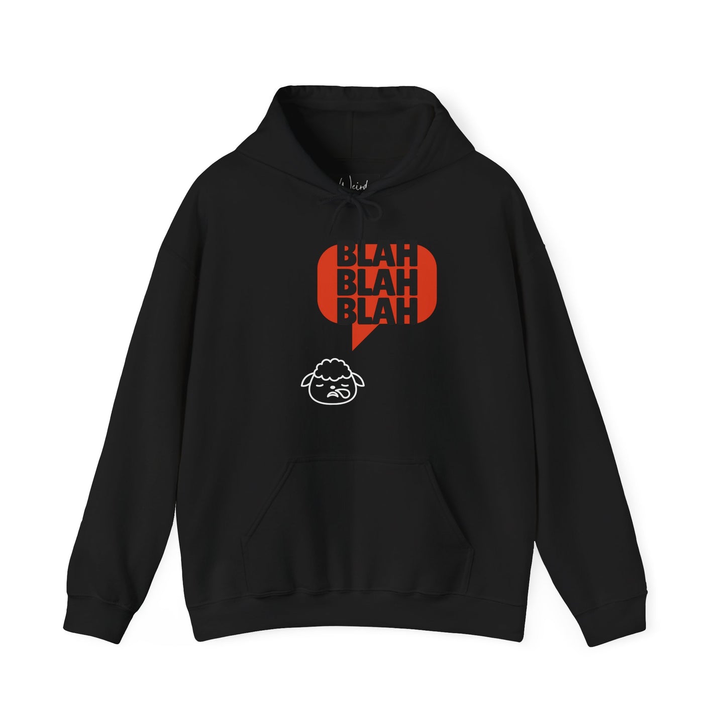 Blah blah blah of Unisex Heavy Blend™ Hooded Sweatshirt