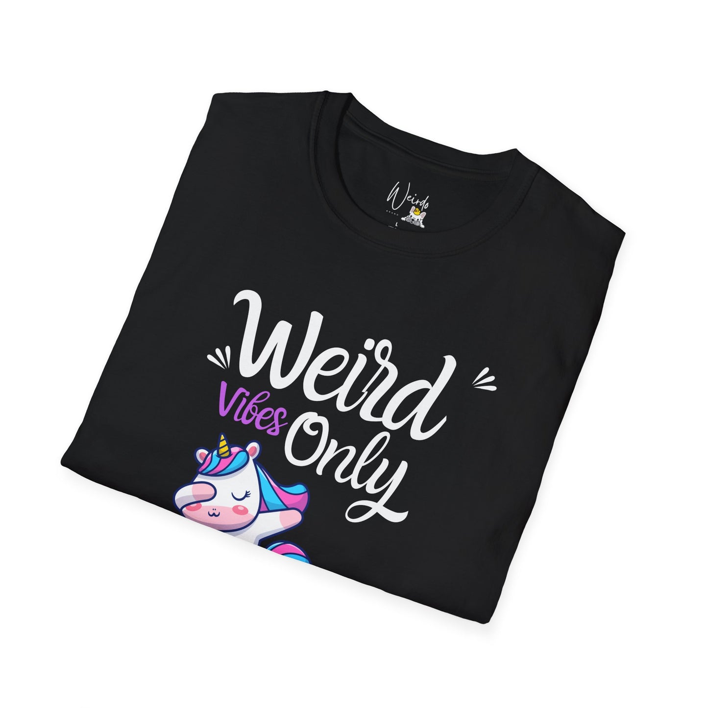 Weird vibes only Unisex Softstyle T-Shirt