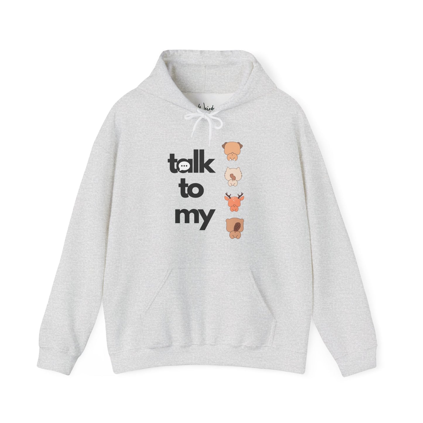 Talk to my of Unisex Heavy Blend™ Hooded Sweatshirt