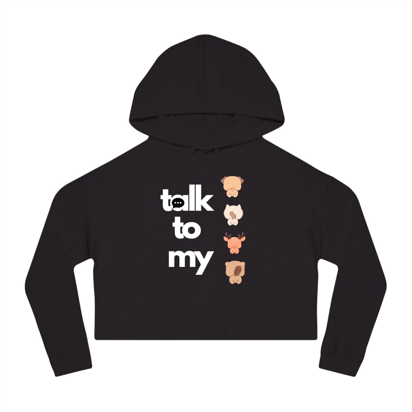 Talk to my Women’s Cropped Hooded Sweatshirt