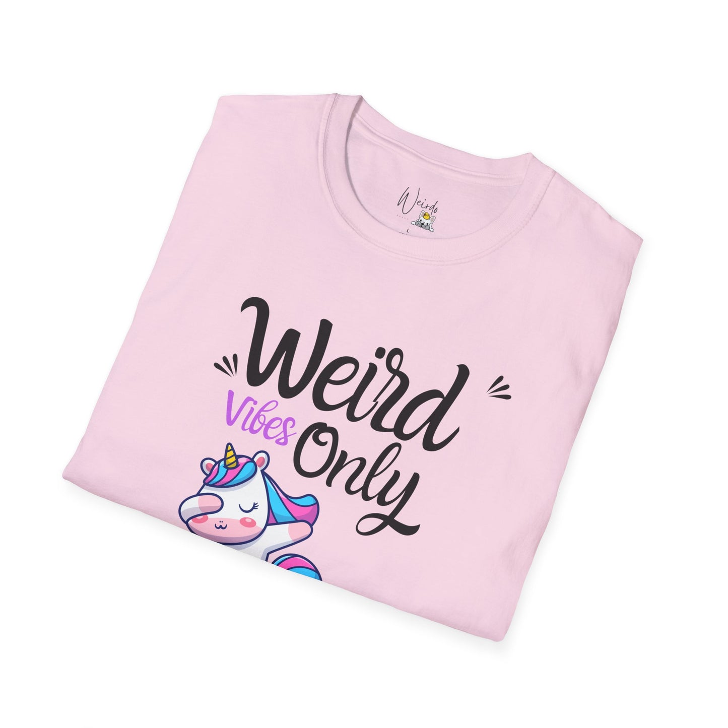 Weird vibes only Unisex Softstyle T-Shirt