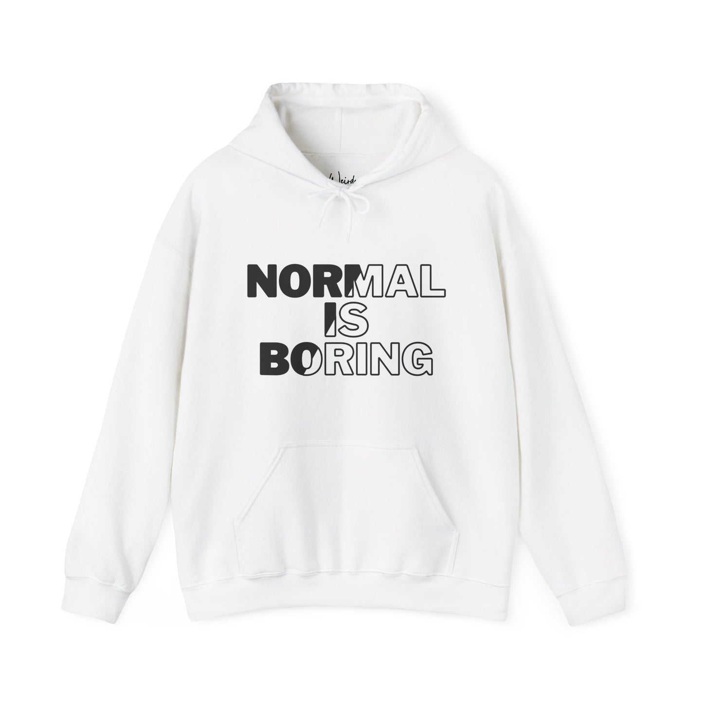 Normal is boring of Unisex Heavy Blend™ Hooded Sweatshirt