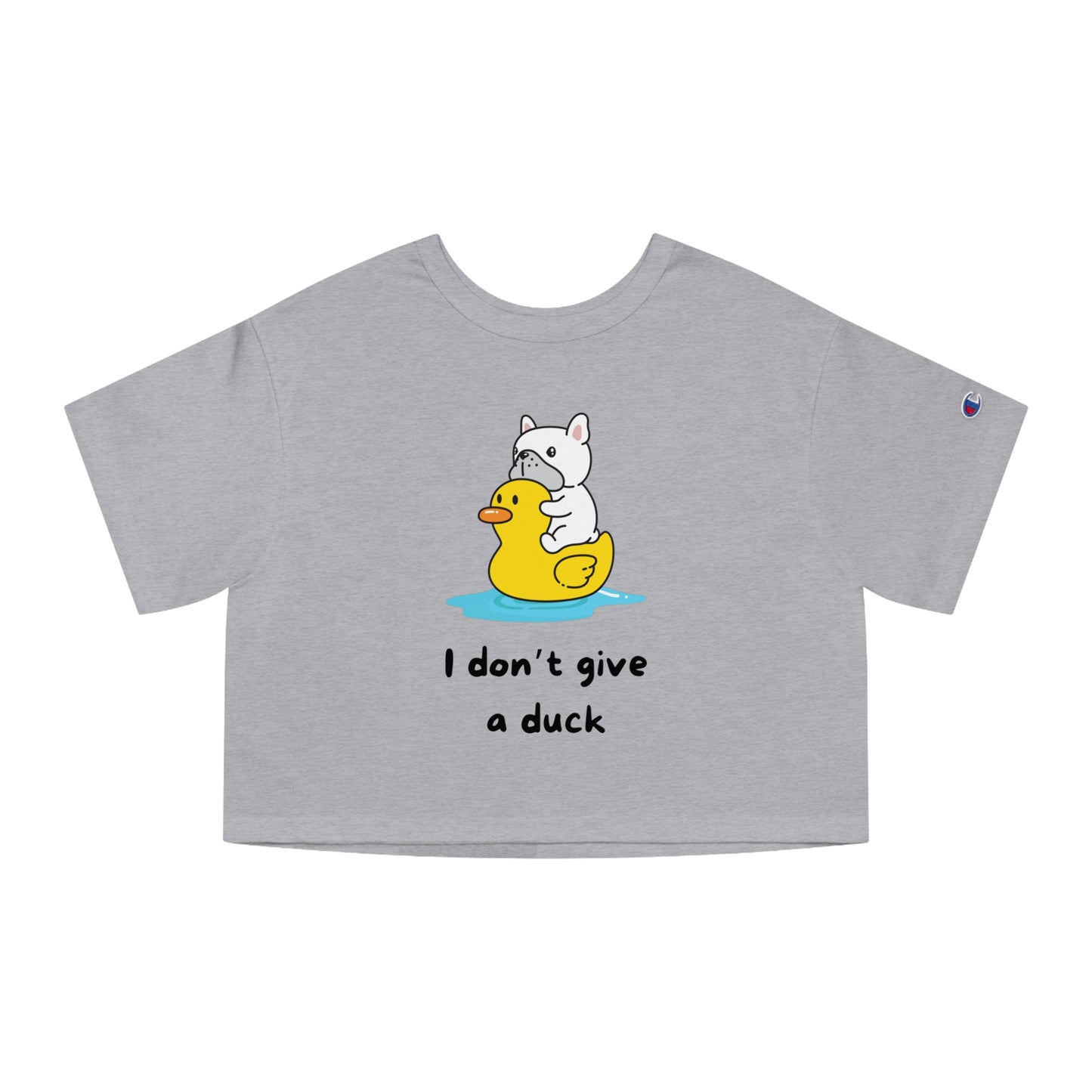 I dont give a duck Champion Women's Heritage Cropped T-Shirt