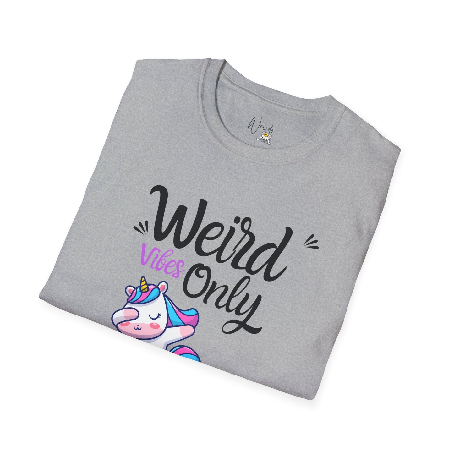 Weird vibes only Unisex Softstyle T-Shirt