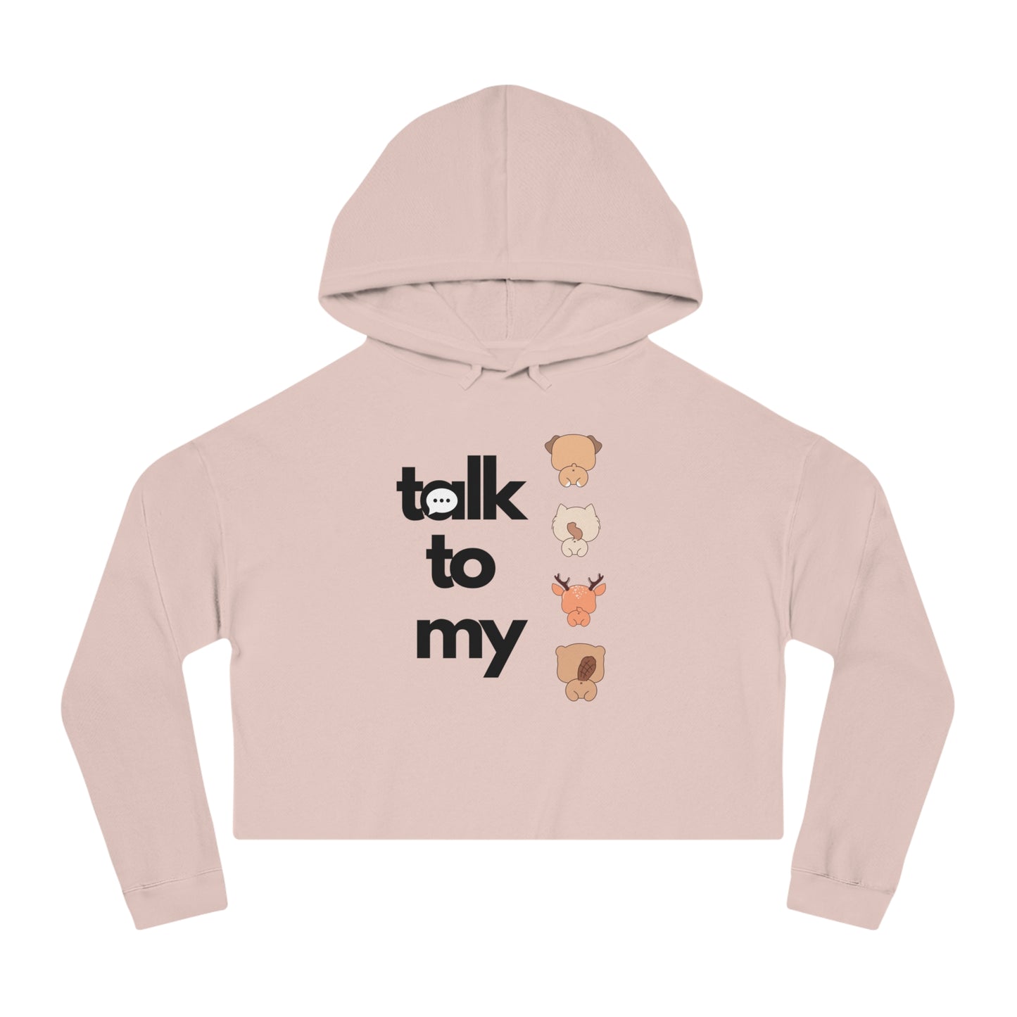 Talk to my Women’s Cropped Hooded Sweatshirt