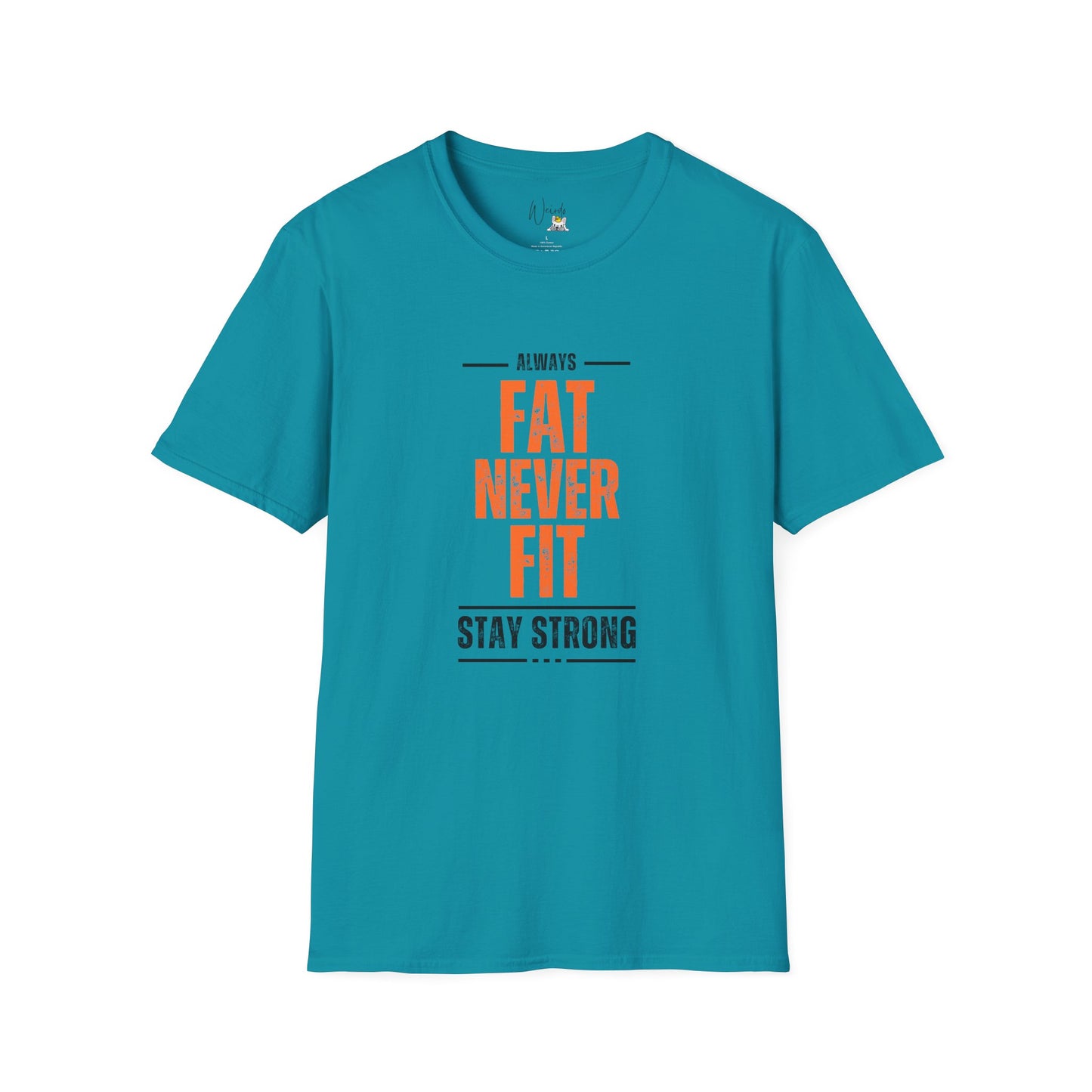 Always fat never fit Unisex Softstyle T-Shirt