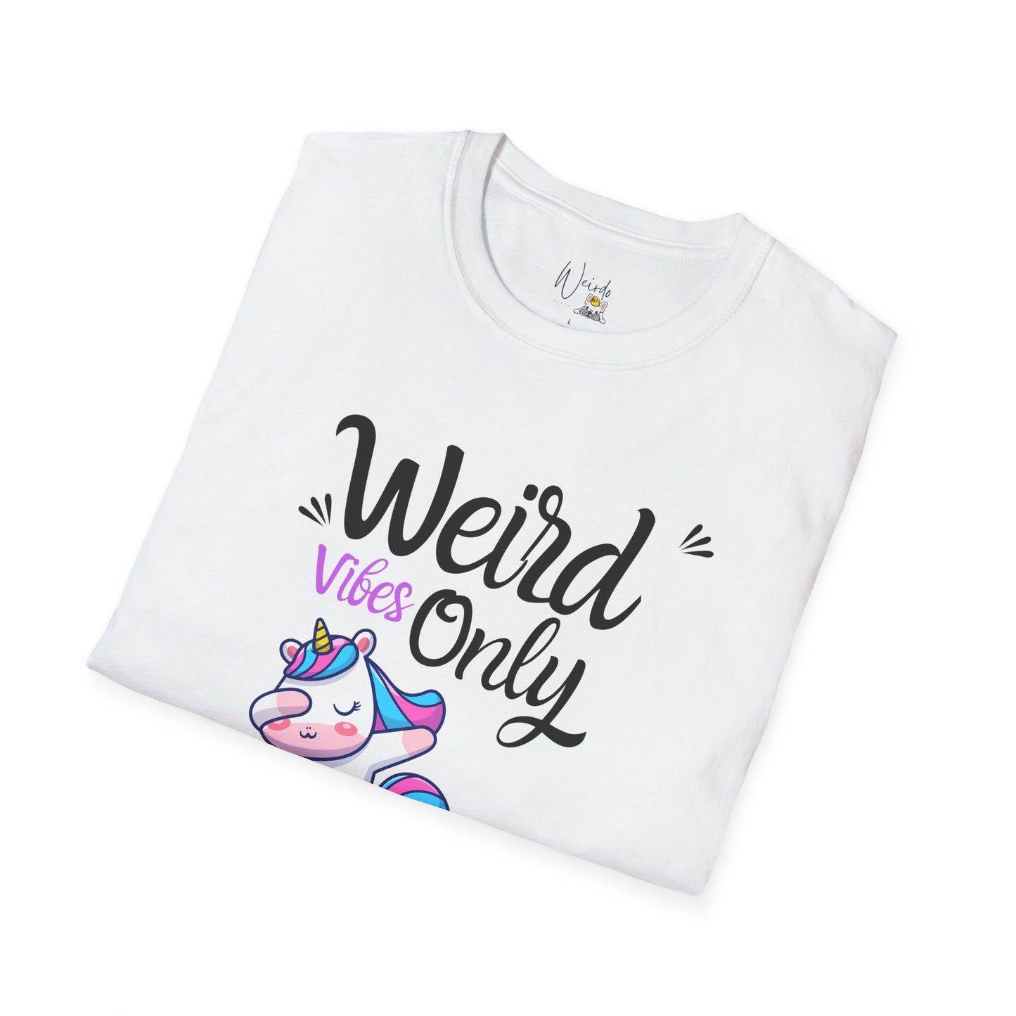 Weird vibes only Unisex Softstyle T-Shirt