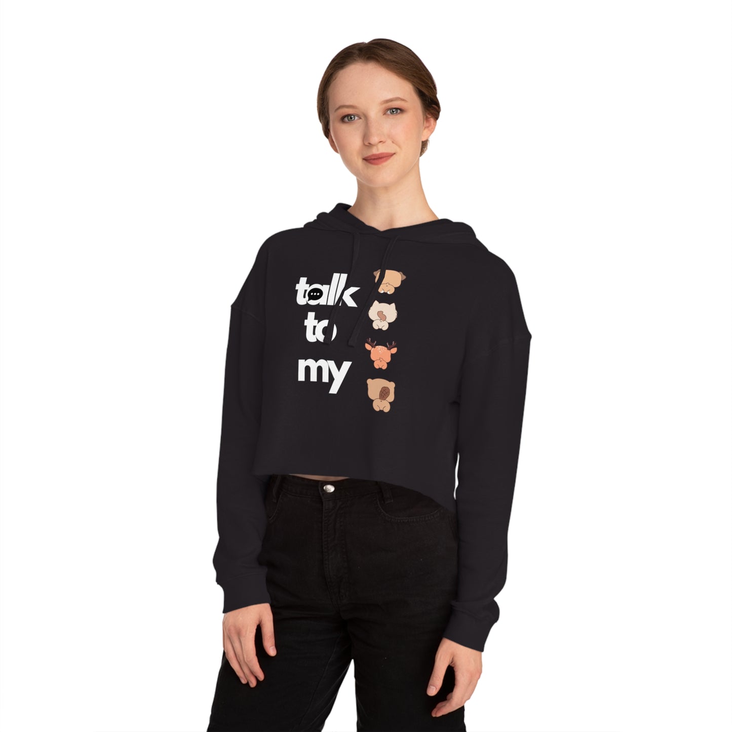 Talk to my Women’s Cropped Hooded Sweatshirt