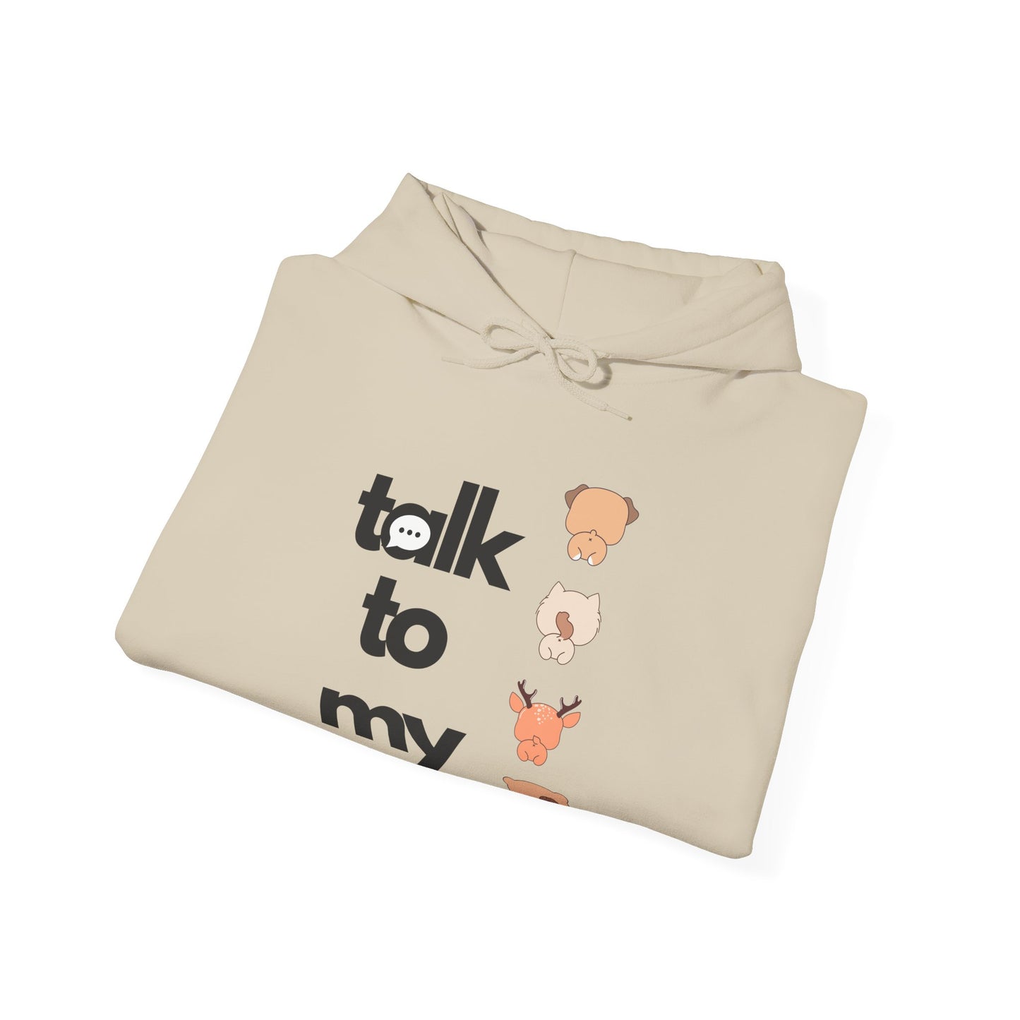 Talk to my of Unisex Heavy Blend™ Hooded Sweatshirt