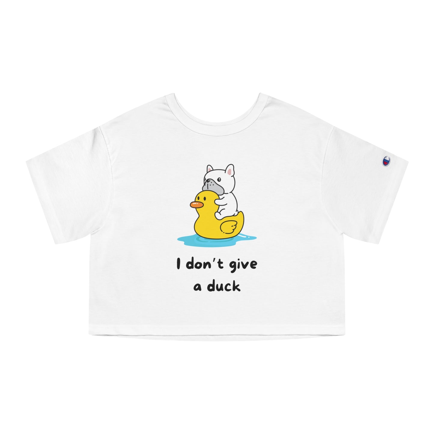 I dont give a duck Champion Women's Heritage Cropped T-Shirt