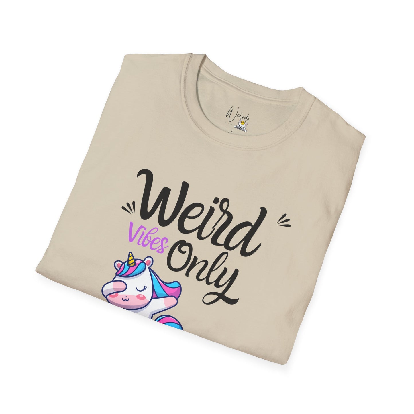 Weird vibes only Unisex Softstyle T-Shirt