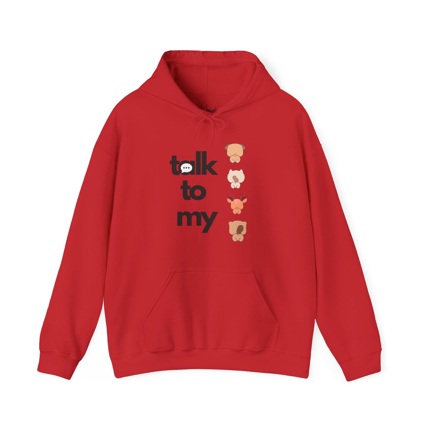 Talk to my of Unisex Heavy Blend™ Hooded Sweatshirt