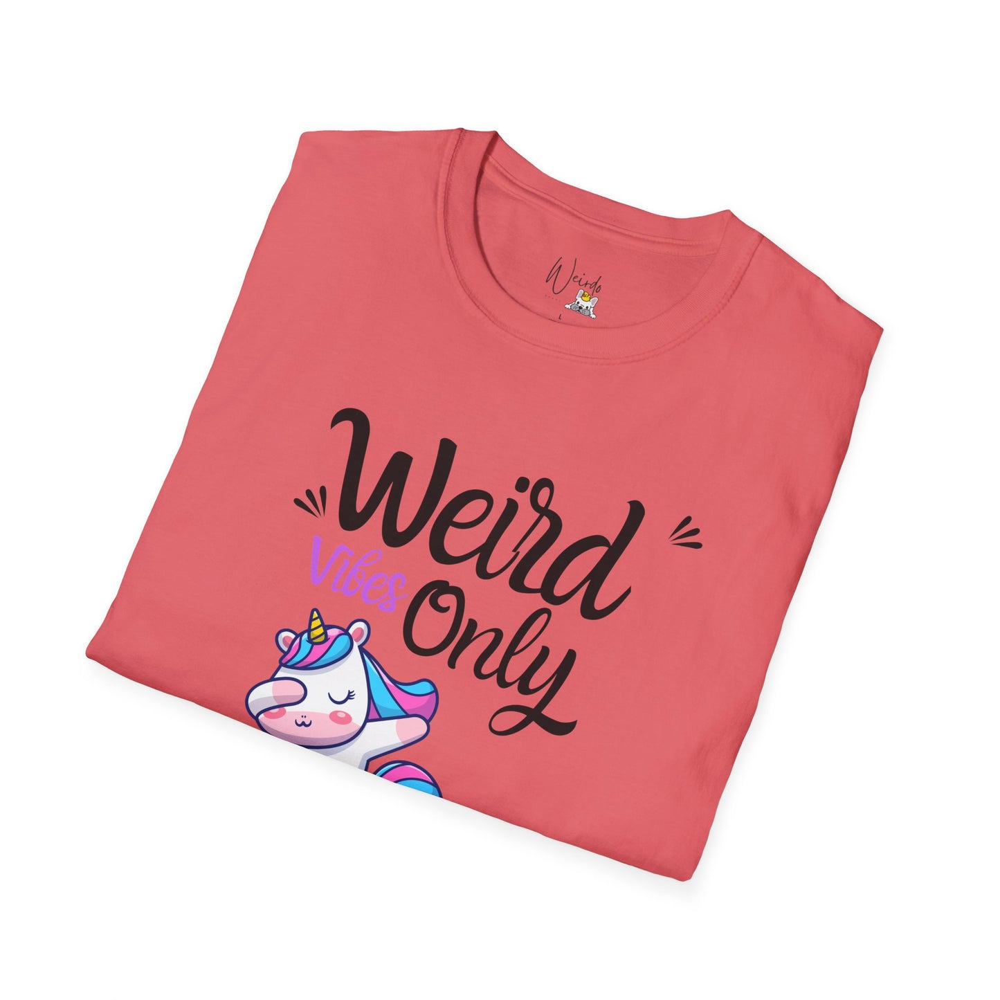 Weird vibes only Unisex Softstyle T-Shirt