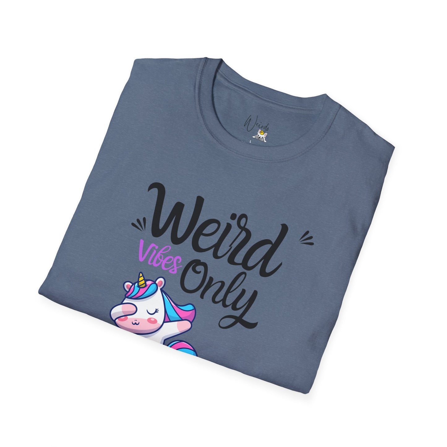 Weird vibes only Unisex Softstyle T-Shirt