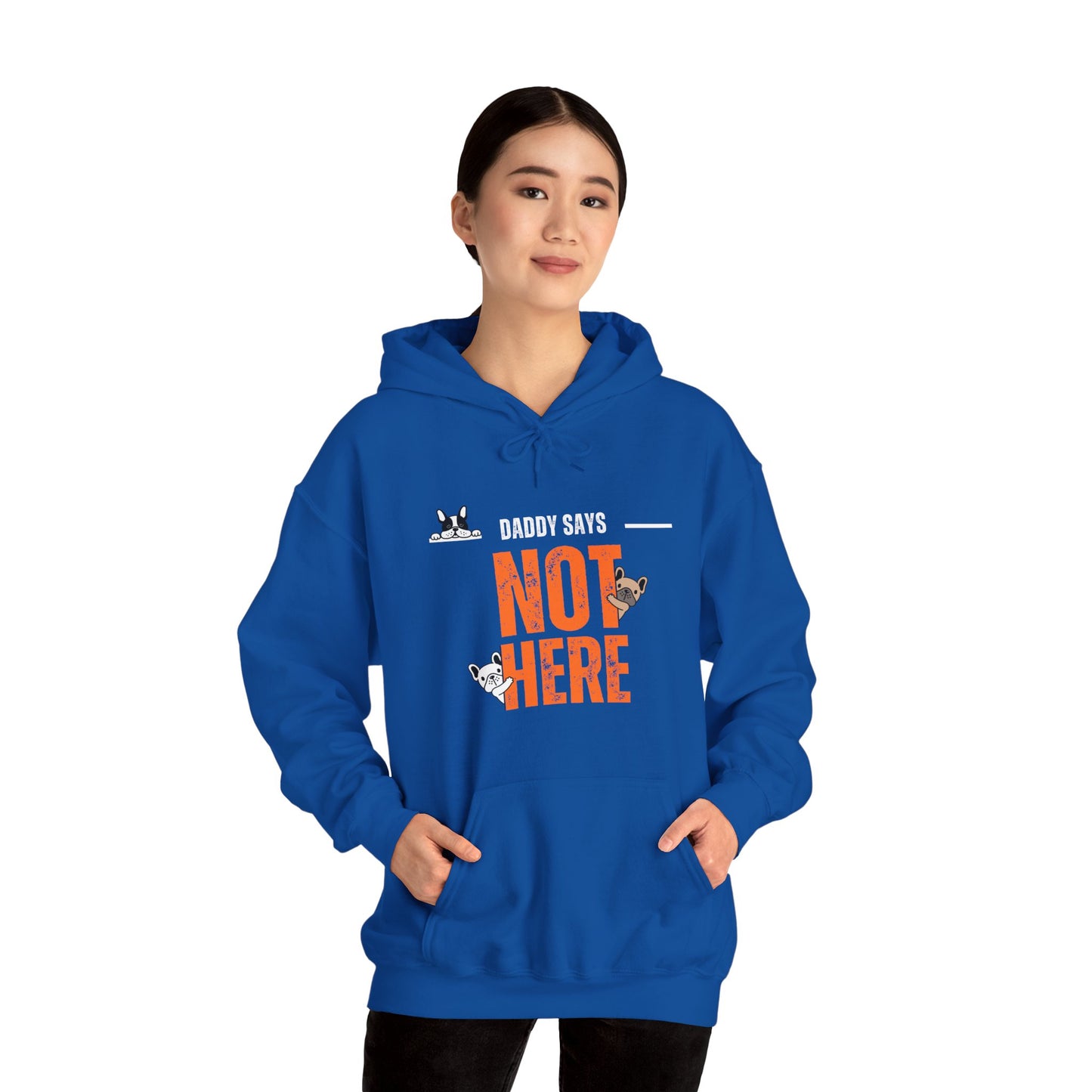 Daddy says not here Heavy Blend™ Hooded Sweatshirt