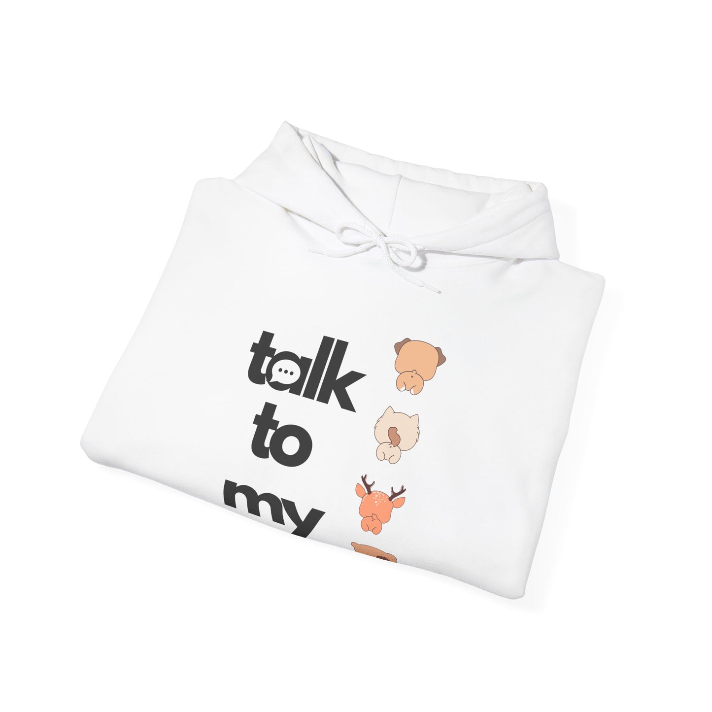 Talk to my of Unisex Heavy Blend™ Hooded Sweatshirt