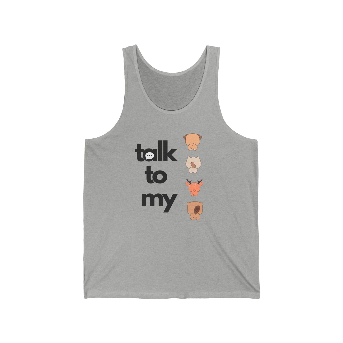 Talk to my Unisex Jersey Tank