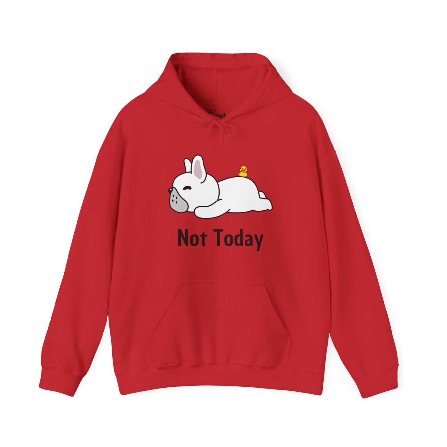 Not today of Unisex Heavy Blend™ Hooded Sweatshirt